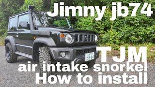 【jimny jb74 cuatom english ver.】TJM air intake snorkel How to install!!!