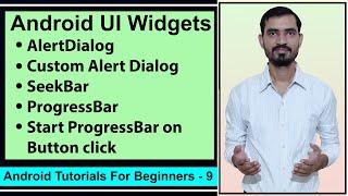 AlertDialog, CustomAlertDialog, SeekBar, ProgressBar by Deepak || Android Tutorials for Beginners 9