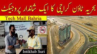 Tech Mall Bahria. A Unique, Real & Fast Growing Project In Bahria Town Karachi