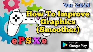 How To Improve Graphics in ePSXe Emulator(PS1) Using OpenGL