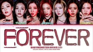 BABYMONSTER 'FOREVER' Lyrics (베이비몬스터 FOREVER 가사) (Color Coded Lyrics)