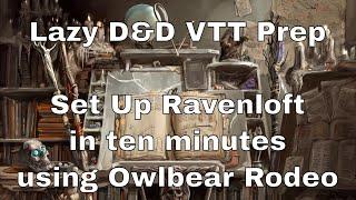 Set up Castle Ravenloft in 10 Minutes with the Owlbear Rodeo Virtual Tabletop