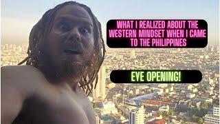 What I Realized About The Western Mindset When Coming to the Philippines (Eye Opening)