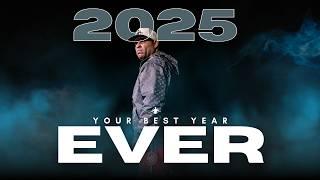 Eric Thomas - Making 2025 The Best Year EVER (Powerful Motivational Video)