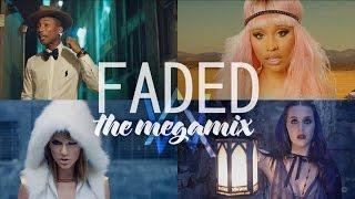 Faded – Ed Sheeran • Katy Perry • Nicki Minaj • Justin Bieber • Sia (The Megamix) T10MO