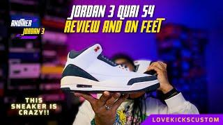 JORDAN 3 QUAI 54, THIS SNEAKER IS INCREDIBLE