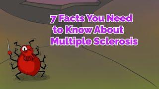 7 Facts You Need to Know About Multiple Sclerosis