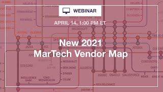 Webinar: New 2021 MarTech Vendor Map