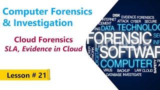 Cloud Forensics | Service Line Agreements  | Computer Forensics & Investigation Course