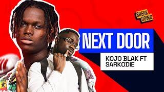 Sarkodie Cooked on Kojo Blak’s ‘Next Door’ Song..