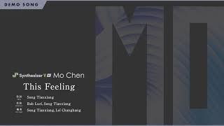 Synthesizer V AI Mo Chen Demo - This Feeling