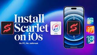 Latest Method to Install Scarlet on iPhone (iOS 17/18) | Install IPA Files on iPhone/iPad Without PC