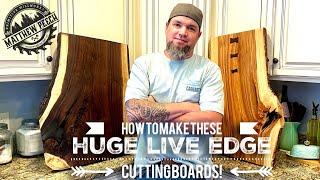 How to make HUGE live edge cutting, charcuterie or butcher boards!