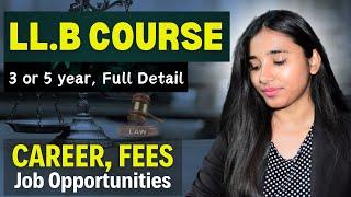 LLB Course Details, Career in Law Roadmap!