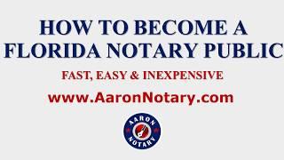 HOW TO BECOME A FLORIDA NOTARY AARON NOTARY