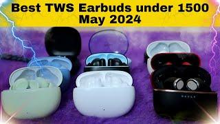 3 Best TWS earbuds under 1500 Rs in 2024!