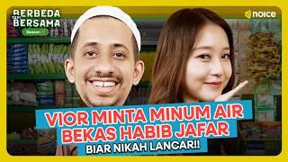 VIOR MINTA RESTU HABIB JAFAR MAU NIKAH, SAMPE BAWA AIR DOA! - BERBEDA TAPI BERSAMA S2 E8