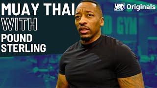 Pound Sterling does Muay Thai | Link Up TV Fitness