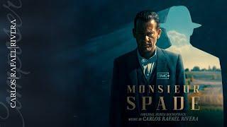 Monsieur Spade  - AMC+ Original Soundtrack (Full Length Score) | Carlos Rafael Rivera