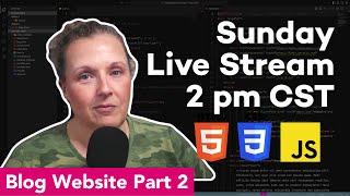 LIVE | Building a Blog Website from Scratch with HTML & SCSS | Part 2