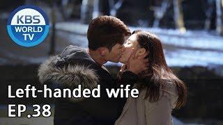 Left-handed wife | 왼손잡이 아내 EP.38 [ENG, CHN / 2019.03.06]