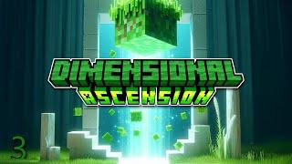 Minecraft: Dimensional Ascension Ep. 3