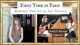 My First Trip to Paris // Purple Palace Concert, Amelie Cafe & so much Art