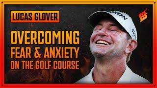 How a Navy SEAL Helped Pro Golfer Lucas Glover Beat the Yips!