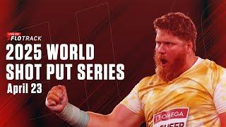 2025 World Shot Put Series | LIVE