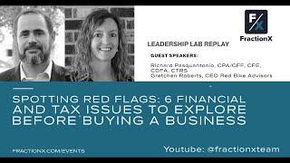 Spotting Red Flags: 6 Financial and Tax Issues to Explore Before Buying a Business