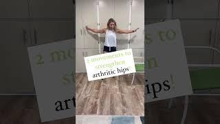 2 exercises to strengthen arthritic hips