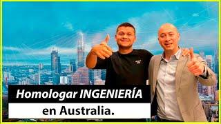 Como homologar INGENIERÍAS en Australia