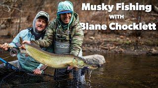 Musky Fishing with Blane Chocklett