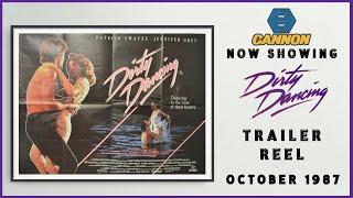 DIRTY DANCING (October 1987 Cannon Cinema Trailer Reel) -- Home Cinema