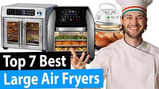 Best Large Air Fryer | Top 7 Reviews [2023 Buying Guide]