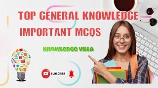 Top General knowledge questions|knowledge villa|25-10-22|