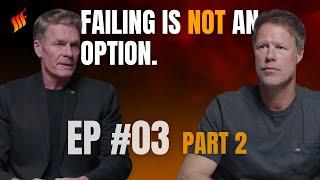 Stepping Into The Fire: Ex-Navy SEAL On How Mastering Fear Transforms Your Life - Episode #3 Part 2