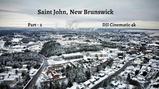 City of Saint John, New Brunswick, Canada in Winter| Part -2 | DJI Mini 2 | 4K Cinematic