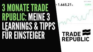 3 Monate TradeRepublic Meine 3 LEARNINGS & TIPPS   EINSTEIGER