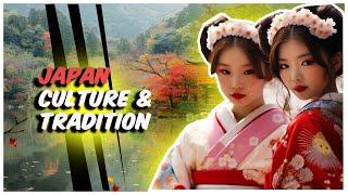 Japan's Culture and Tradition