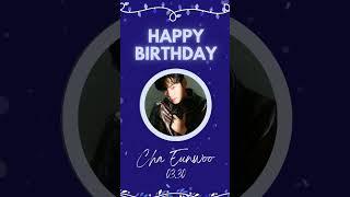 Happy Birthday Cha Eunwoo!!! [차은우 생일축하해] #차은우 #chaeunwoo #bdayeunwoo #ahora #happychaeunwooday