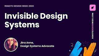 Jina Anne (Design Systems Advocate) - Invisible Design Systems