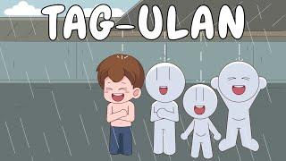 TAG-ULAN | Pinoy Animation