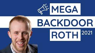 Mega Backdoor Roth 401k 2021