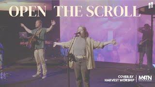 Open The Scroll | UPPERROOM (Performed live by Harvest Worship)