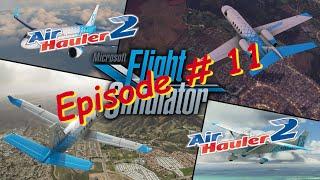 MSFS and Air Hauler 2 – Episode 11 – More Factories, New Base and Aircraft Maintence!