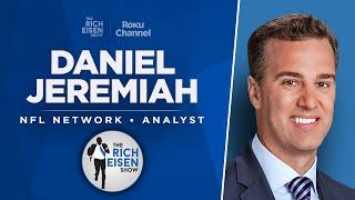 NFL Network’s Daniel Jeremiah Talks Chargers, Caleb, Cowboys & More with Rich Eisen | Full Interview