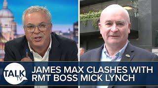 “You Won’t Get My Support!” James Max Clashes With RMT Union Boss Mick Lynch Over Rail Strikes