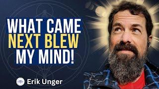 Mind Blowing Encounters with Spiritual Beings and Astral Realms - With Erik Unger P-2