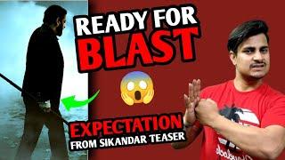 Sikandar Teaser Expectations | Sikandar Teaser Shocking Update | Sikandar Teaser Preview | #sikandar